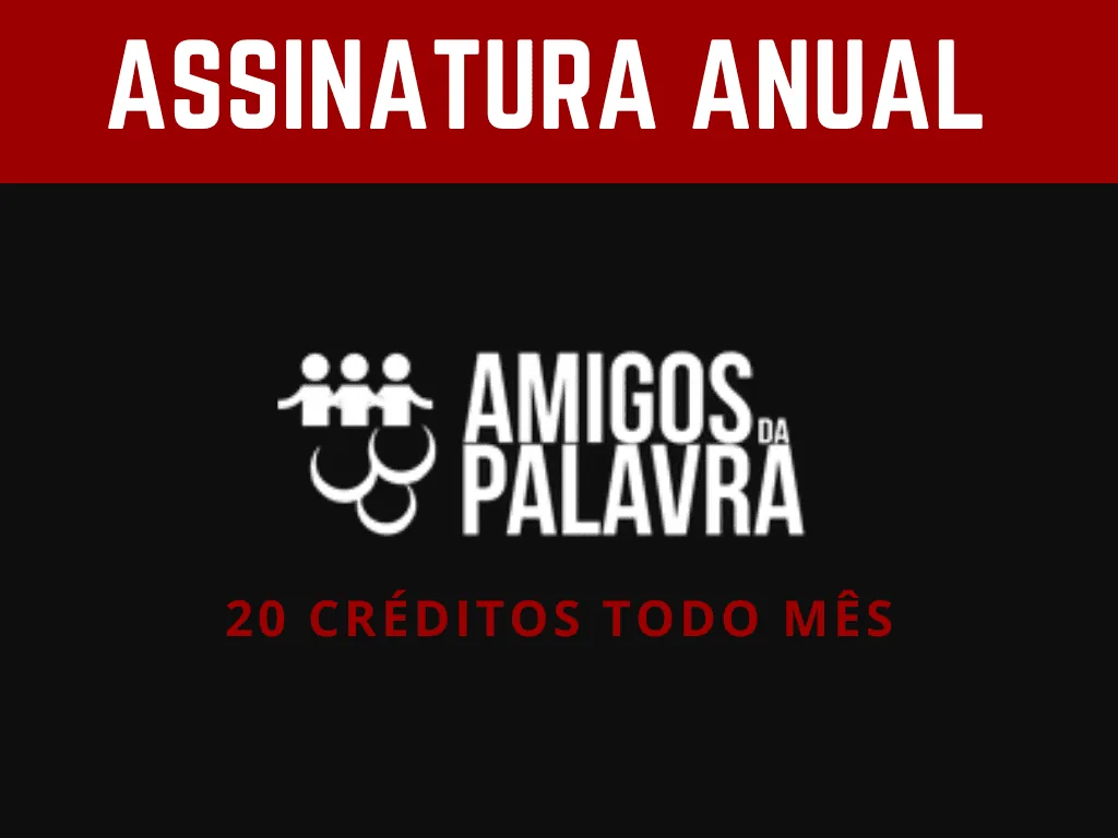 Assinatura Anual - Pagamento à Vista (Cartão ou Boleto) 1 Assinatura Anual - Amigos da Palavra