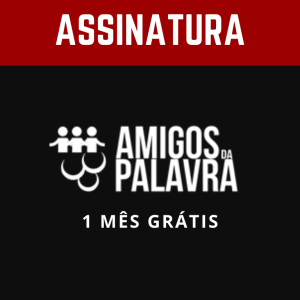 Assinatura Mensal — 1º Mês Grátis
