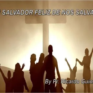 Um Salvador Feliz de Nos Salvar!
