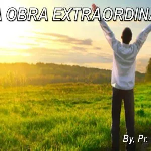 Uma Obra Extraordinária!
