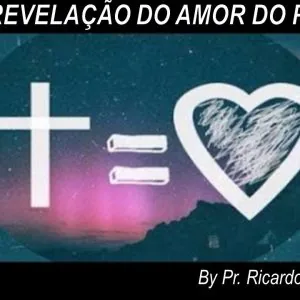 A Revelação do Amor do Pai! Parte 1