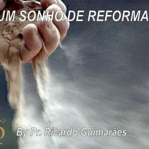 Um Sonho de Reforma!