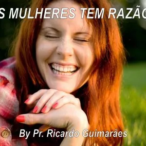 As Mulheres Tem Razão!