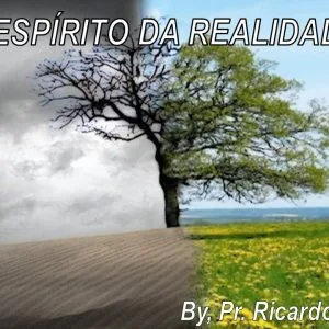 O Espírito da Realidade!