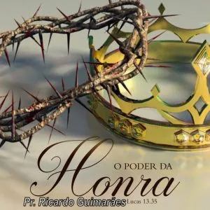 O Poder da Honra!