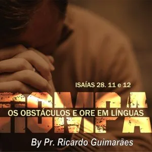 Rompa os Obstáculos e Ore em Línguas!