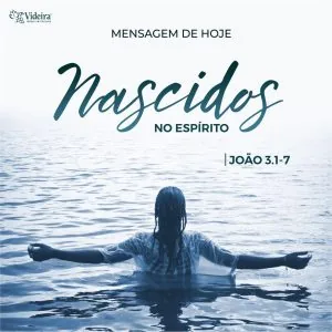 Nascidos do Espírito!