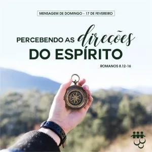 Percebendo as Direções do Espírito!