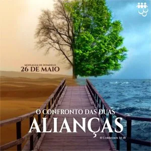 O Confronto das Duas Alianças! Parte 2