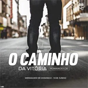 O Caminho da Vitória!