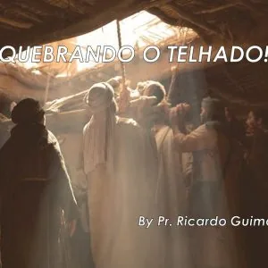 Quebrando o Telhado!