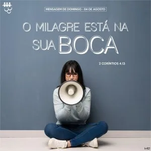 O Milagre Está na Sua Boca!