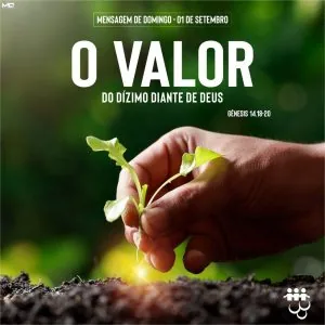 O Valor do Dízimo Diante de Deus!
