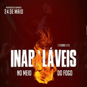 Inabaláveis no Meio do Fogo!