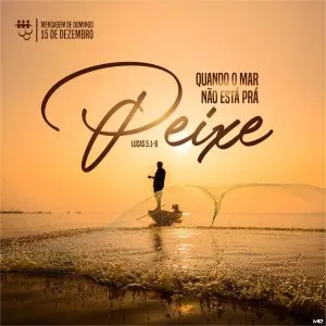 Quando o Mar não esta para Peixe!