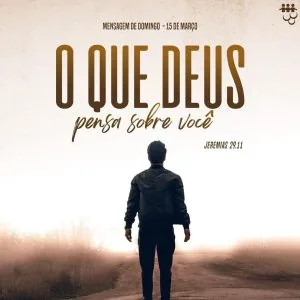 O Que Deus Pensa Sobre Você!