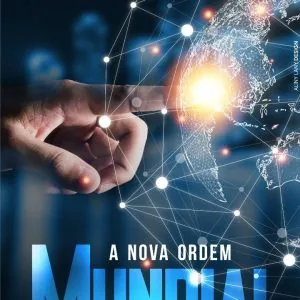 A Nova Ordem Mundial