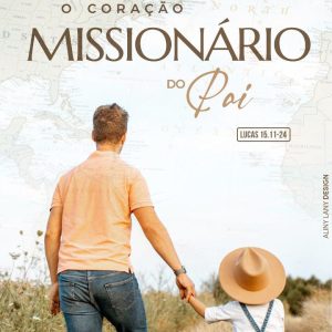 O Coração Missionário do Pai!