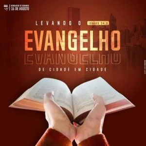 Levando o Evangelho de Cidade em Cidade!