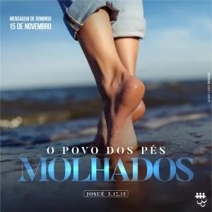 O Povo dos Pés Molhados!