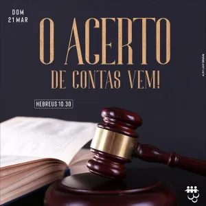 O Acerto de Contas Vem!