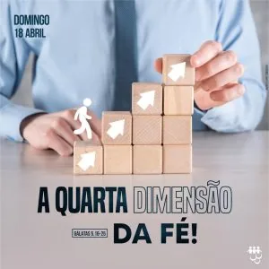 A Quarta Dimensão da Fé!