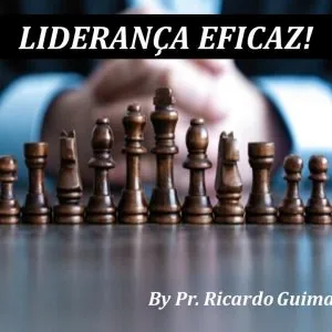 Liderança Eficaz!