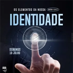 Os Elementos da Nossa Identidade!