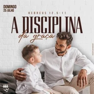 A Disciplina da Graça!