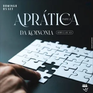 A Prática da Koinonia Parte 2