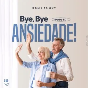 Bye, bye Ansiedade!