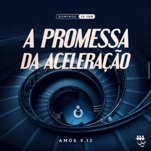 A Promessa da Aceleração