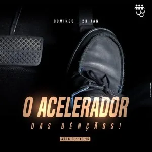 O Acelerador das Bênçãos