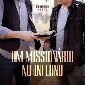 Um Missionário no Inferno!