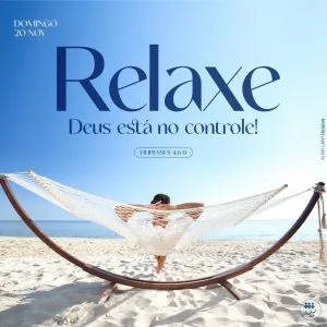Relaxe Deus Está no Controle!