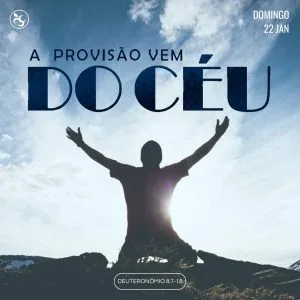 A Provisão Vem dos Céus!