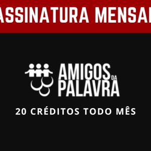 Assinatura Mensal - Amigos da Palavra