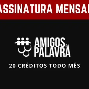 Assinatura Mensal - Amigos da Palavra