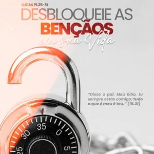 Desbloqueie as Bênçãos de Deus em Sua Vida!