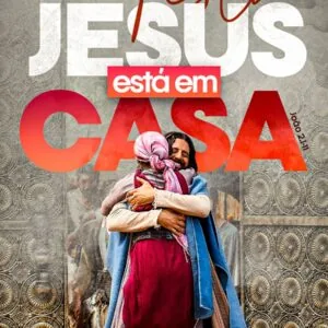 Vai Ter Festa - Jesus está em Casa!!