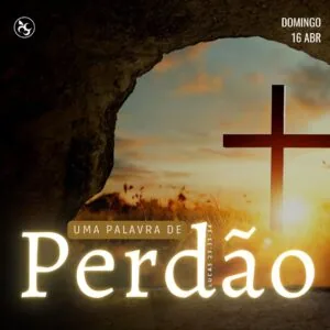 Uma Palavra de Perdão