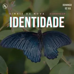 Sinais da Nova Identidade!