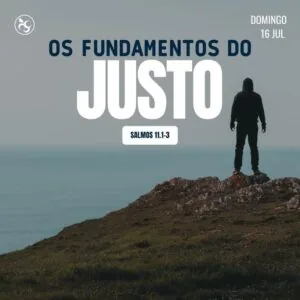 Os Fundamentos do Justo!