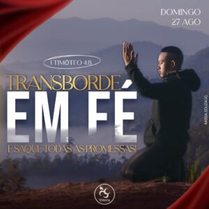 Transborde em Fé e Siga em Frente!