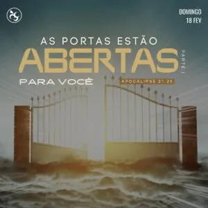 As Portas Estão Abertas Para Você (Parte 1)