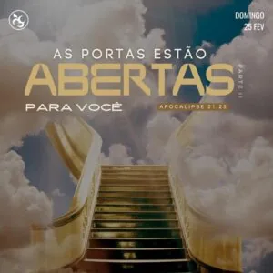 As Portas Estão Abertas Para Você! (Parte 2)