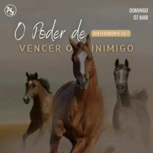 O Poder de Vencer o Inimigo!