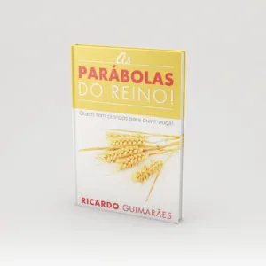 As parábolas do Reino - Pr. Ricardo Guimarães