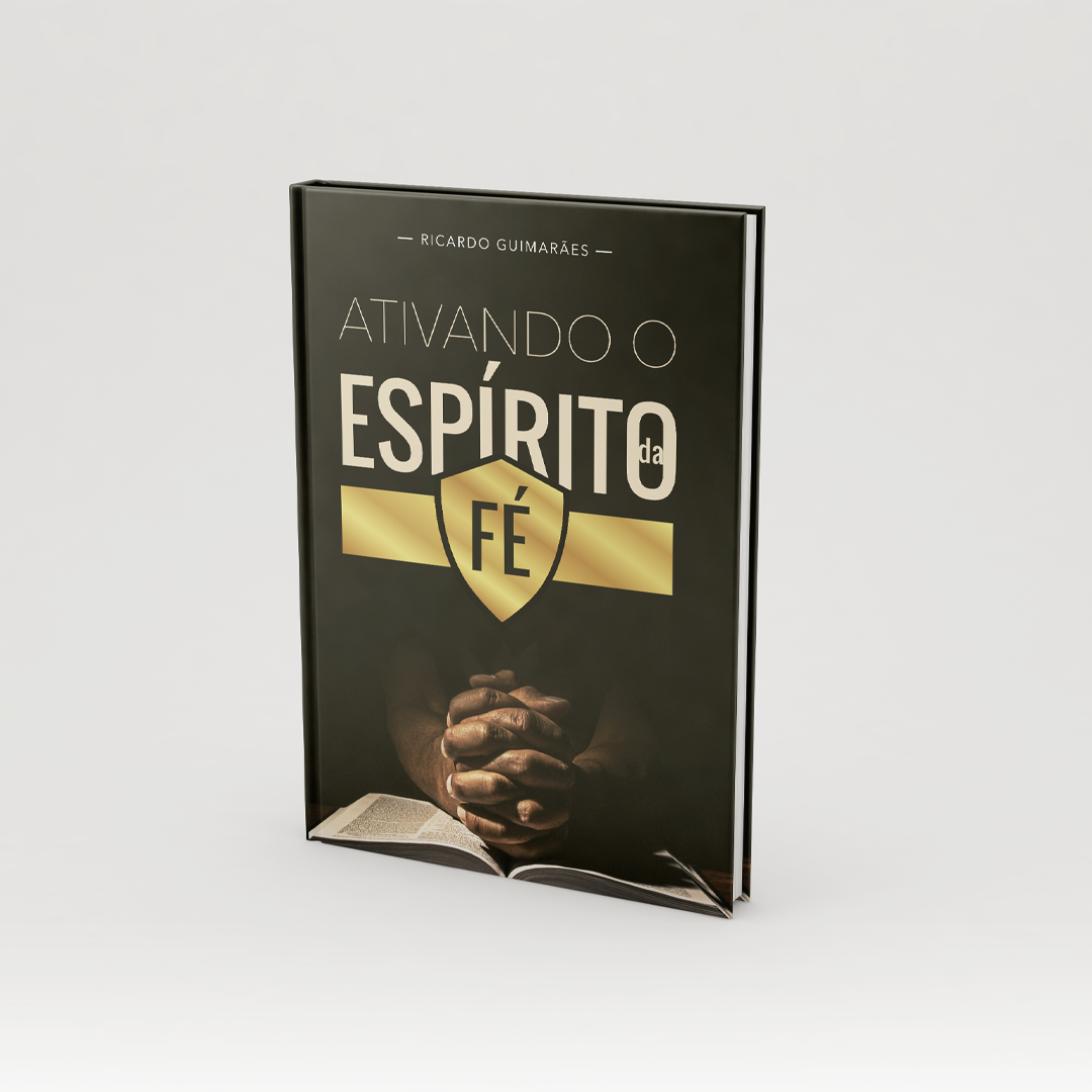 Ativando o espírito da fé - Pr. Ricardo Guimarães 1 Ativando o espírito da fé - Pr. Ricardo Guimarães