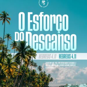 O Esforço do Descanso!